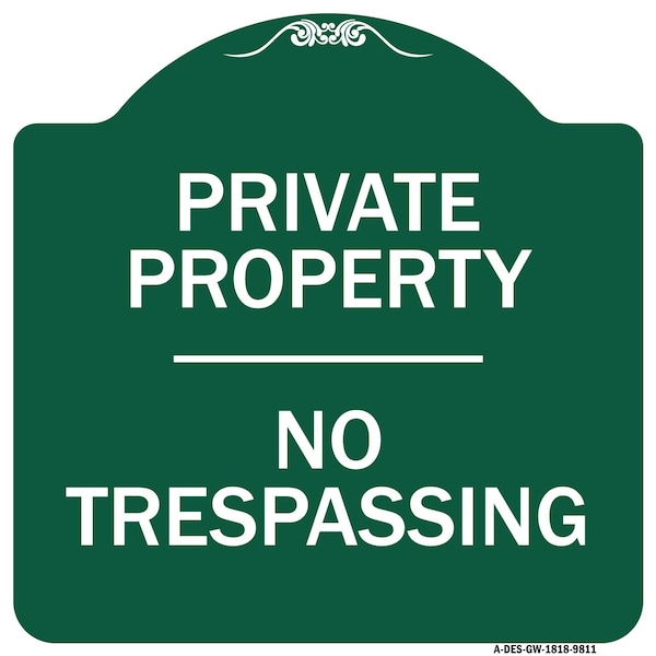 Signmission Designer Series No Trespassing, Green & White Heavy-Gauge Aluminum Sign, 18" H, GW-1818-9811 A-DES-GW-1818-9811 - main